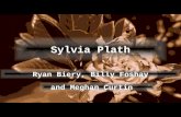 Sylvia Plath and Meghan Curtin Ryan Biery, Billy Foshay.