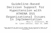 Guideline-Based Decision Support for Hypertension with ATHENA DSS Organizational Issues in Implementation Mary K. Goldstein, MD VA Cyber Seminar, Sept.
