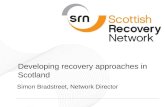 P_1 Recovering Mental Health in Scotland Developing recovery approaches in Scotland Simon Bradstreet, Network Director.