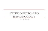 INTRODUCTION TO IMMUNOLOGY CLS 245. The eradication of smallpox was a major success of immunotherapy.