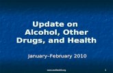 Www.aodhealth.org 1 Update on Alcohol, Other Drugs, and Health January–February 2010.
