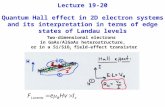 Lecture 19-20 Quantum Hall effect in 2D electron systems and its interpretation in terms of edge states of Landau levels Two-dimensional electrons in GaAs/AlGaAs.
