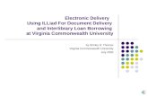 Electronic Delivery Using ILLiad For Document Delivery and Interlibrary Loan Borrowing at Virginia Commonwealth University by Shirley R. Thomas Virginia.