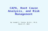 CAPA, Root Cause Analysis, and Risk Management By Joseph F. Tarsio, M.B.A., Ph.D. March 17, 2015.
