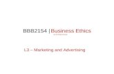 1 BBB2154 | Business Ethics Prepared by Dr Khairul Anuar L3 – Marketing and Advertising.
