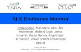 SLS Emittance Monitor Natalia Milas, Masamitsu Aiba, Åke Andersson, Michael Böge, Jonas Breunlin, Martin Rohrer, Angela Saa- Hernandez, Volker Schlott.