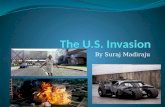 By Suraj Madiraju. Why we invaded Afghanistan The U.S. invasion in Afghanistan began because after 9/11, the U.S. government demanded that the Taliban.