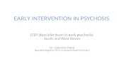 EARLY INTERVENTION IN PSYCHOSIS STEP (Specialist team in early psychosis) South and West Devon Dr. Catherine Paton Specialist Registrar (ST5) in General.