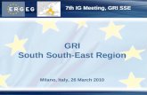 7th IG Meeting, GRI SSE Milano, Italy, 26 March 2010 GRI South South-East Region.