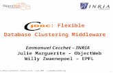 Usenix Annual Conference, Freenix track – June 2004 – c-jdbc@objectweb.org 1 : Flexible Database Clustering Middleware Emmanuel Cecchet – INRIA Julie Marguerite.
