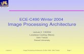 Image Processing Architecture, © 2001-2004 Oleh TretiakPage 1Lecture 2 ECE-C490 Winter 2004 Image Processing Architecture Lecture 2, 1/8/2004 Lossless.
