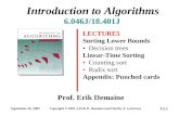 September 26, 2005Copyright © 2001-5 Erik D. Demaine and Charles E. Leiserson L5.1 Introduction to Algorithms 6.046J/18.401J Prof. Erik Demaine LECTURE5.