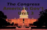 The Congress American Gov’t Unit 3 K.W.L. Write down ANY 5 facts that you KNOW about The CONGRESS.