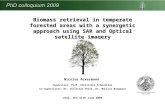 Biomass retrieval in temperate forested areas with a synergetic approach using SAR and Optical satellite imagery Nicolas Ackermann Supervisor: Prof. Christiane.