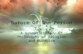 Nature Of The Person A Synoptic Study Of Philosophy of Religion and Buddhism.