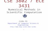 CSE 3802 / ECE 3431 Numerical Methods in Scientific Computation Jinbo Bi Department of Computer Science & Engineering jinbo.