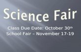 Class Due Date: October 30 th School Fair – November 17-19.