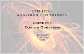 EMT 112 / 4 ANALOGUE ELECTRONICS Lecture I Course Overview Jan 01, 2008 1200 – 1400 DKQ 1.