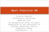 Suzanne Diprose Performance Advantage 0408 897 079 My perspective after 15 years experience as HR consultant in various industries and as Community House.