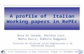 GL12 Transparency in Grey Literature, Prague, 6-7 December 2010 A profile of Italian Working papers in RePEc Rosa Di Cesare, Daniela Luzi, Marta Ricci,
