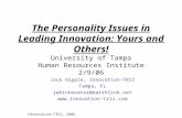 ®Innovation-TRIZ, 2006 The Personality Issues in Leading Innovation: Yours and Others! University of Tampa Human Resources Institute 2/9/06 Jack Hipple,