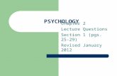 PSYCHOLOGY Chapter 2 Lecture Questions Section 1 (pgs. 25-29) Revised January 2012.