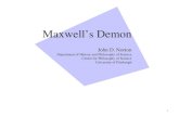 Maxwell’s Demon John D. Norton Department of History and Philosophy of Science Center for Philosophy of Science University of Pittsburgh 1.