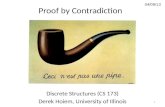 04/09/13 Proof by Contradiction Discrete Structures (CS 173) Derek Hoiem, University of Illinois 1.
