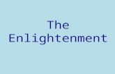 The Enlightenment. Reading Focus How was the Enlightenment influenced by reason? What new views did philosophers have about government? What new views.