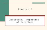 Acoustical Properties of Materials Chapter 8. Mehta, Scarborough, and Armpriest : Building Construction: Principles, Materials, and Systems © 2008 Pearson.