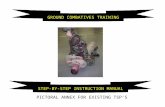 GROUND COMBATIVES TRAINING STEP-BY-STEP INSTRUCTION MANUAL PICTORAL ANNEX FOR EXISTING TSP’S.