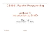 09/14/2010CS4961 CS4961 Parallel Programming Lecture 7: Introduction to SIMD Mary Hall September 14, 2010.