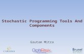 Stochastic Programming Tools And Components Gautam Mitra.