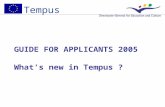 GUIDE FOR APPLICANTS 2005 What’s new in Tempus ? Tempus.