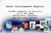 Human Development Reports HD-MDG Community of Practice 19-21 May 2008 Bratislava, Slovakia .