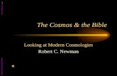 The Cosmos & the Bible Looking at Modern Cosmologies Robert C. Newman Abstracts of Powerpoint Talks - newmanlib.ibri.org -newmanlib.ibri.org.