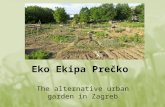 Eko Ekipa Prečko The alternative urban garden in Zagreb.