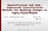 1 KDD-09, Paris France Quantification and Semi-Supervised Classification Methods for Handling Changes in Class Distribution Jack Chongjie Xue † Gary M.