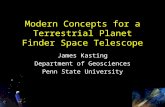Modern Concepts for a Terrestrial Planet Finder Space Telescope James Kasting Department of Geosciences Penn State University.