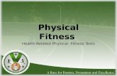 Physical Fitness Health-Related Physical Fitness Tests.