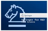 Springer for R&D Food Science. Springer for R&D – Food Science & Nutrition Springer for R&D – rd.springer.comrd.springer.com Immediate Access to Quality.