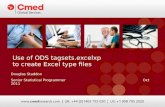Use of ODS tagsets.excelxp to create Excel type files Douglas Staddon Senior Statistical ProgrammerOct 2011.