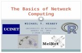MICHAEL T. HEANEY UNIVERSITY OF MICHIGAN AUGUST 31, 2011 3-HOUR LESSON The Basics of Network Computing.