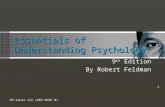 Essentials of Understanding Psychology 9 th Edition By Robert Feldman BY:Azhar ali (RED ROSE N) 1.