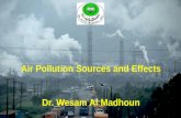 Air Pollution Sources and Effects Dr. Wesam Al Madhoun.