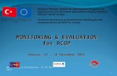 Monitoring & Evaluation, 12-16 Dec 2011 1 Bölgesel Rekabet Edebilirlik Operasyonel Programı’nın Uygulanması için Kurumsal Kapasitenin Oluşturulmasına Yönelik.