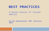 BEST PRACTICES by Gil Harootunian, PhD, Director, ORSP A Dozen Pieces of Tested Advice.
