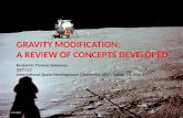 GRAVITY MODIFICATION: A REVIEW OF CONCEPTS DEVELOPED Benjamin Thomas Solomon iSETI LLC International Space Development Conference 2007, Dallas, TX, May.