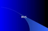 MVS. Traditional Mainframes Mainframe operating systems were designed to concurrently process several batch applications. Over time: – The number of concurrent.