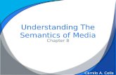 Understanding The Semantics of Media Chapter 8 Camilo A. Celis.